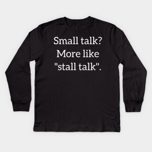 Stall Talk Specialist: Introvert Edition Kids Long Sleeve T-Shirt